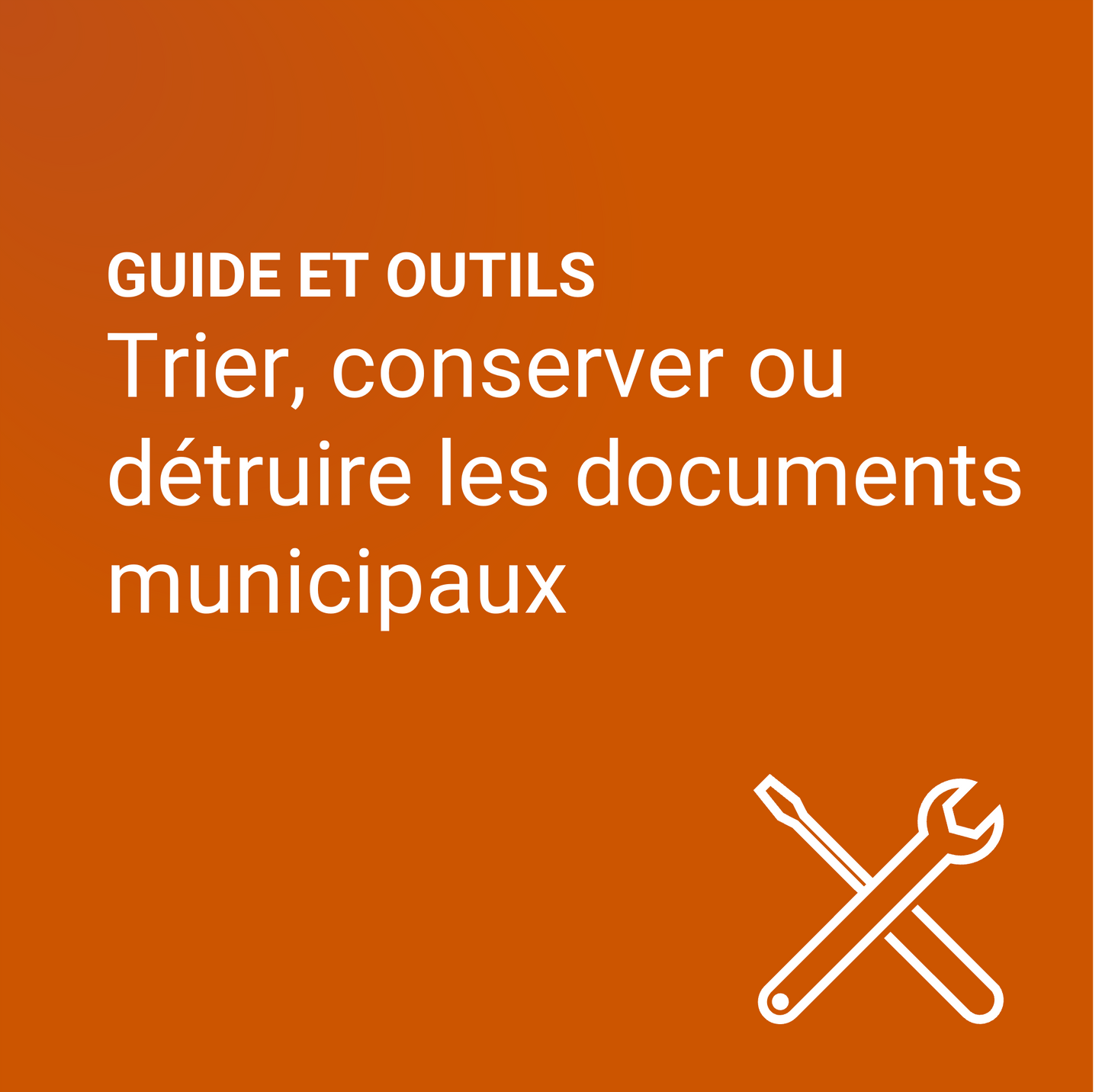 Trier, conserver ou détruire les documents municipaux