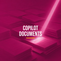 Copilot et gestion documentaire : maximiser la pertinence