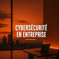 Cybersécurité en entreprise pour gestionnaires — CHUCK&CO